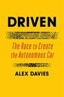 Driven: The Race to Create the Autonomous Car