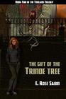 The Gift of the Trinde Tree  Book Two of the Terrano Trilogy