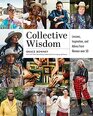 Collective Wisdom Lessons Inspiration and Advice from Women over 50