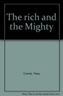 The rich and the Mighty
