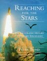 Reaching for the Stars The Illustrated History of Manned Spaceflight