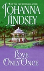 Love Only Once (Malory Family, Bk 1 )