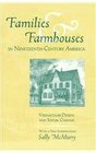 Families and Farmhouses in NineteenthCentury America Vernacular Design and Social Change