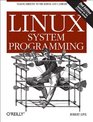 Linux System Programming Talking Directly to the Kernel and C Library