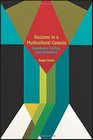 Racisms in a Multicultural Canada Paradoxes Politics and Resistance