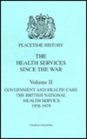 The Health Services Since the War Government and Health Care  The National Health Service 195879 v 2