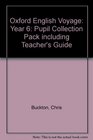 Oxford English Voyage Year 6 Pupil Collection Pack Including Teacher's Guide