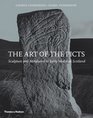 The Art of the Picts Sculpture and Metalwork in Early Medieval Scotland