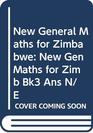 New General Maths for Zimbabwe New Gen Maths for Zimb Bk3 Ans N/E