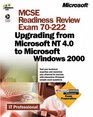 MCSE Readiness Review Exam 70222 Upgrading from Microsoft  Windows  NT 40 to Microsoft  Windows  2000