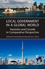 Local Government in a Global World Australia and Canada in Comparative Perspective