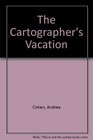 The Cartographer's Vacation