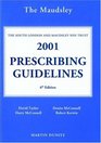 The Bethlem  Maudsley NHS Trust Maudsley Prescribing Guidelines 2001