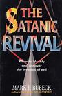 Satanic Revival How to Identify and Conquer the Invasion of Evil