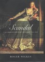 Scandal A Scurrilous History of Gossip 17002000