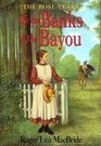 On the Banks of the Bayou (Little House)