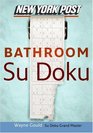 New York Post Bathroom Sudoku The Official Utterly Addictive NumberPlacing Puzzle
