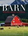 Barn History Roles and Stories