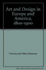 Art and Design in Europe and America 18001900