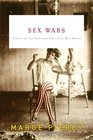 Sex Wars  A Novel of the Turbulent PostCivil War Period