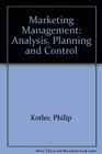 Marketing Management: Analysis, Planning, and Control