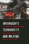 Insurgents Terrorists and Militias The Warriors of Contemporary Combat