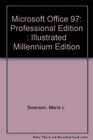 Microsoft Office 97 Professional Edition  Illustrated Millennium Edition