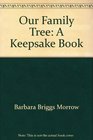 Our Family Tree A Keepsake Book