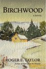 Birchwood A Novel