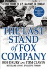 The Last Stand of Fox Company A True Story of US Marines in Combat