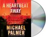 A Heartbeat Away (Audio CD) (Unabridged)