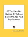 Of The Fourfold Division Of Schools Based On Age And Requirements