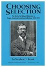 Choosing Selection The Revival of Natural Selection in AngloAmerican Evolutionary Biology 19301970