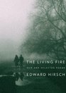 The Living Fire New and Selected Poems
