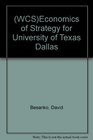 Economics of Strategy for University of Texas Dallas