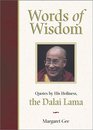 Words Of Wisdom  Quotes by His Holiness the Dalai Lama