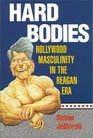 Hard Bodies Hollywood Masculinity in the Reagan Era