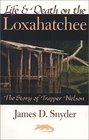 Life and Death on the Loxahatchee
