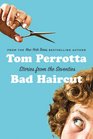 Bad Haircut Stories of the Seventies