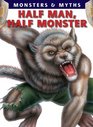 Half Man Half Monster