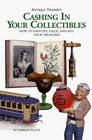 Antique Trader's Cashing in Your Collectibles