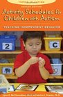 Activity Schedules for Children With Autism Second Edition Teaching Independent Behavior