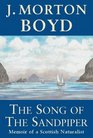 The Song of the Sandpiper Memoir of a Scottish Naturalist