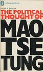 The Political Thought of Mao TseTung