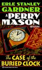 The Case of the Buried Clock (Perry Mason, Bk 22)