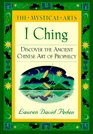 I Ching The Mystical Arts