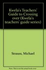 Kwela's Teachers' Guide to Crossing over