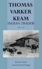 Thomas Varker Keam Indian Trader