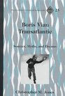 Boris Vian Transatlantic Sources Myths and Dreams