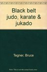 Black belt judo karate  jukado